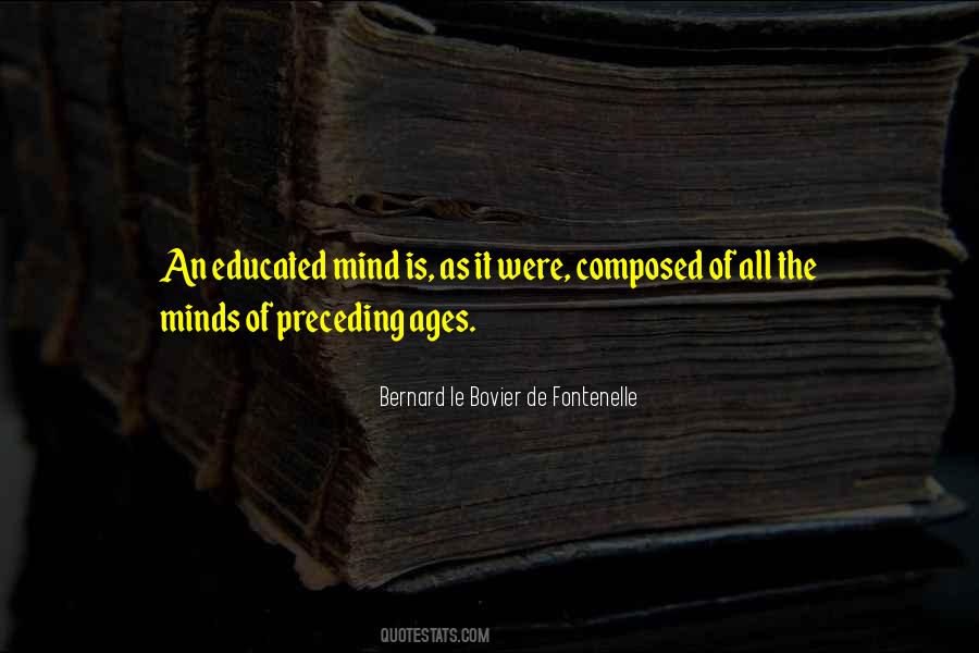 Bernard Le Bovier De Fontenelle Quotes #1319403