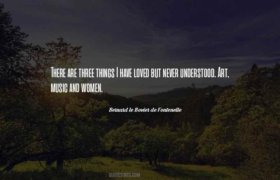 Bernard Le Bovier De Fontenelle Quotes #1334696