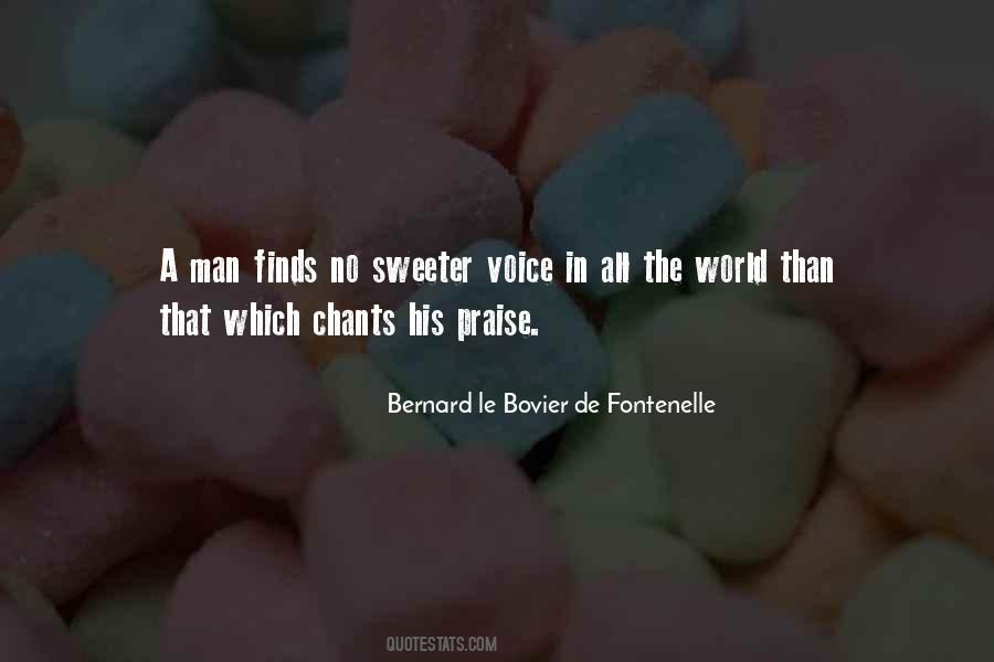Bernard Le Bovier De Fontenelle Quotes #1800442