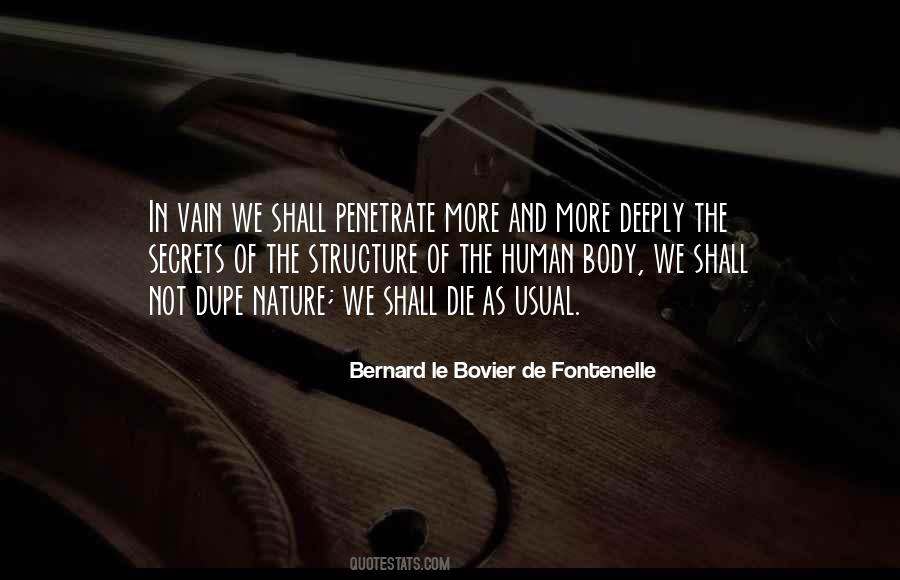 Bernard Le Bovier De Fontenelle Quotes #779640