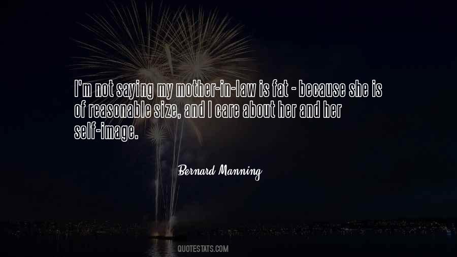 Bernard Manning Quotes #1613354