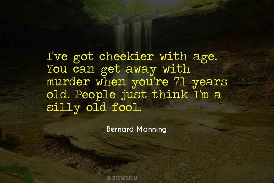 Bernard Manning Quotes #397915