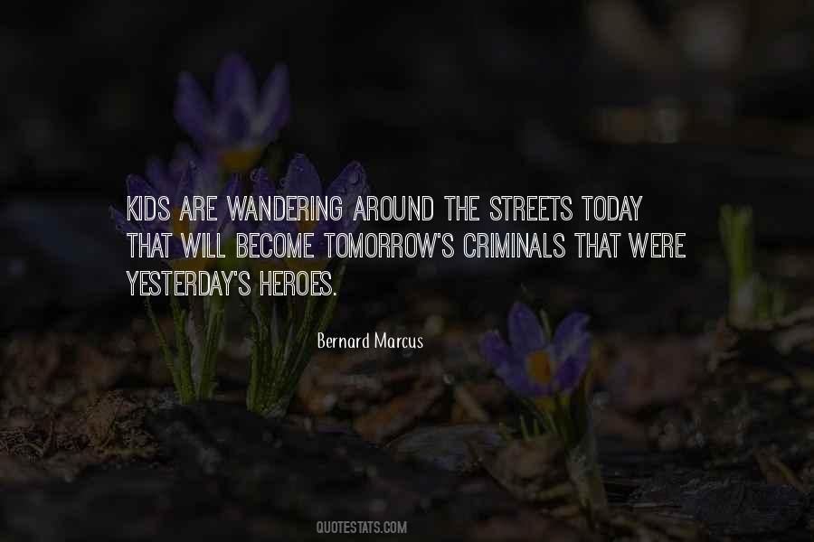 Bernard Marcus Quotes #1728203