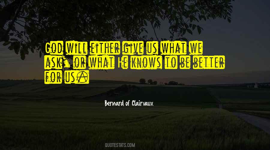 Bernard Of Clairvaux Quotes #1693149