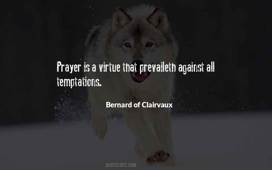 Bernard Of Clairvaux Quotes #342658