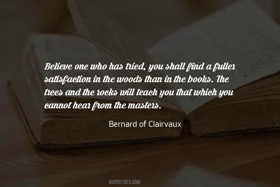 Bernard Of Clairvaux Quotes #422600