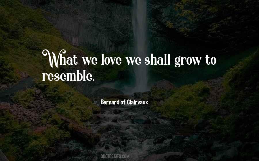 Bernard Of Clairvaux Quotes #801086