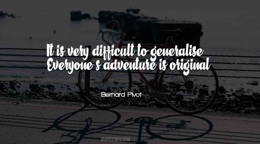 Bernard Pivot Quotes #433307