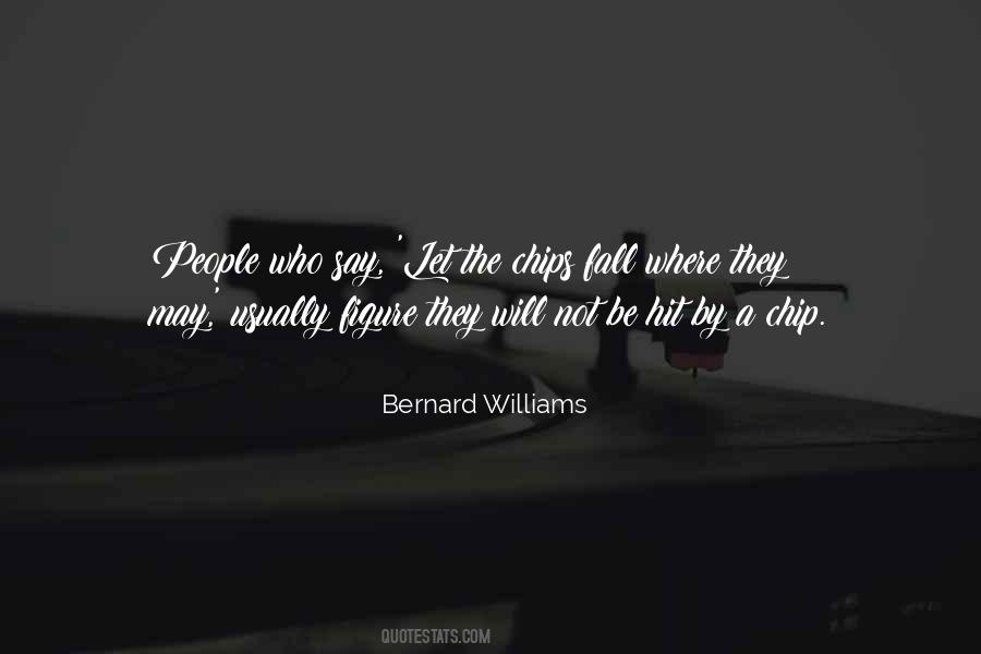 Bernard Williams Quotes #1541441