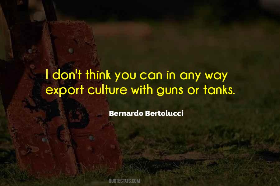 Bernardo Bertolucci Quotes #1775794