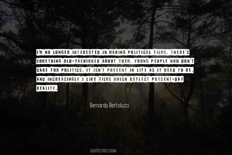 Bernardo Bertolucci Quotes #77393