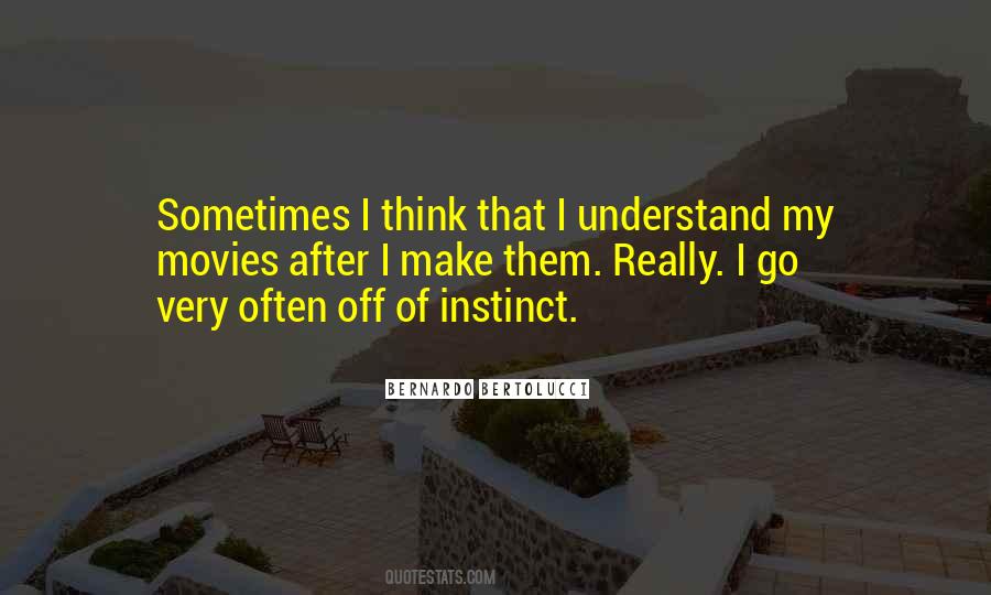 Bernardo Bertolucci Quotes #900850