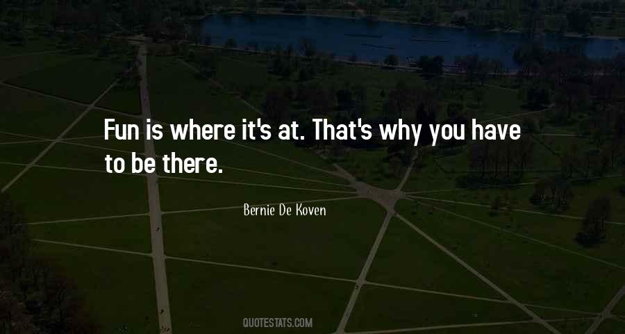 Bernie De Koven Quotes #150547