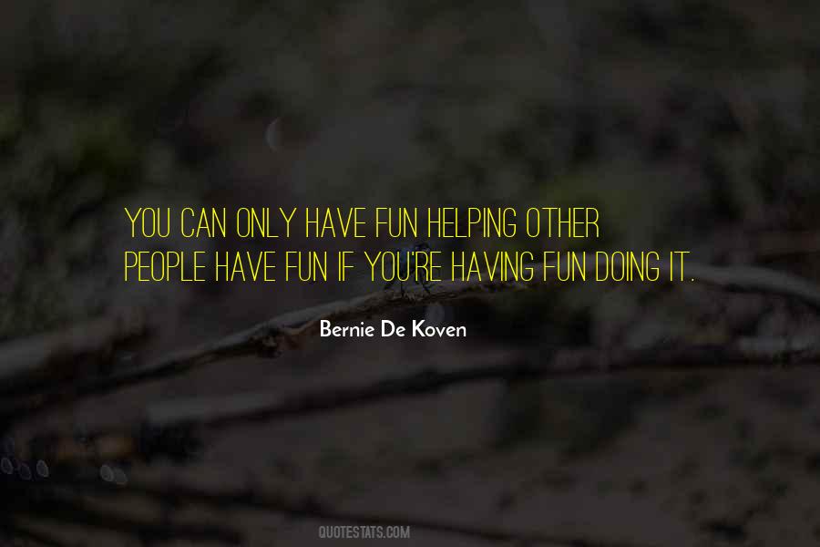 Bernie De Koven Quotes #698196