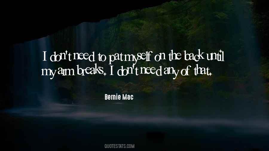 Bernie Mac Quotes #1598689
