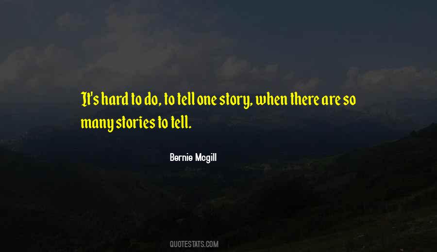 Bernie Mcgill Quotes #525944