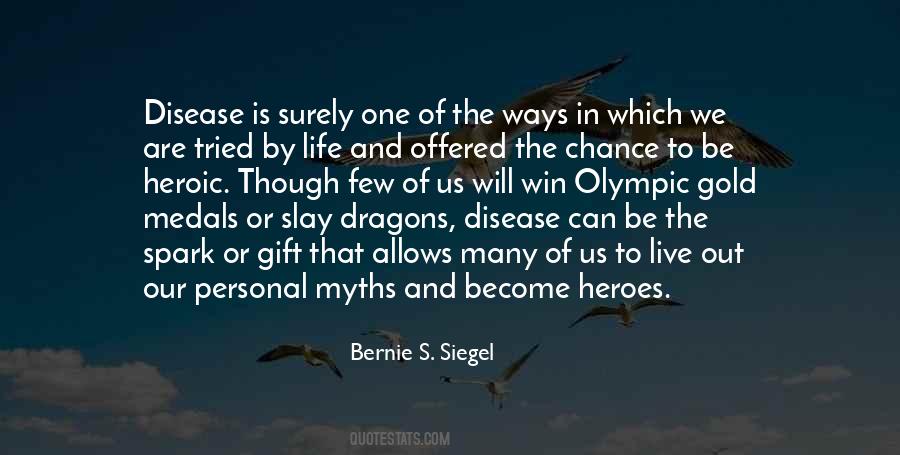 Bernie S. Siegel Quotes #1612057