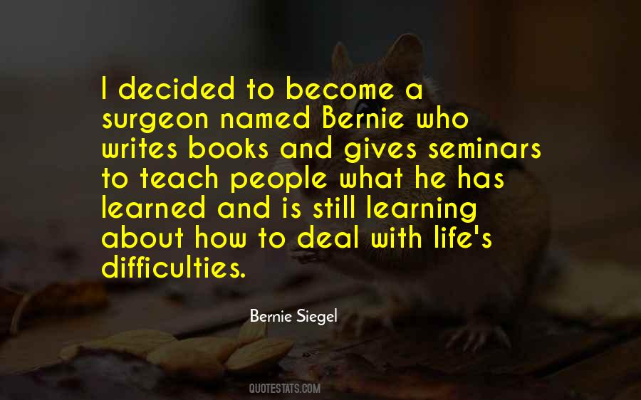 Bernie Siegel Quotes #1011092