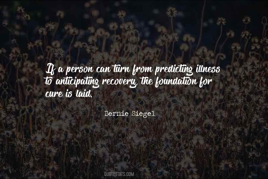 Bernie Siegel Quotes #1275689