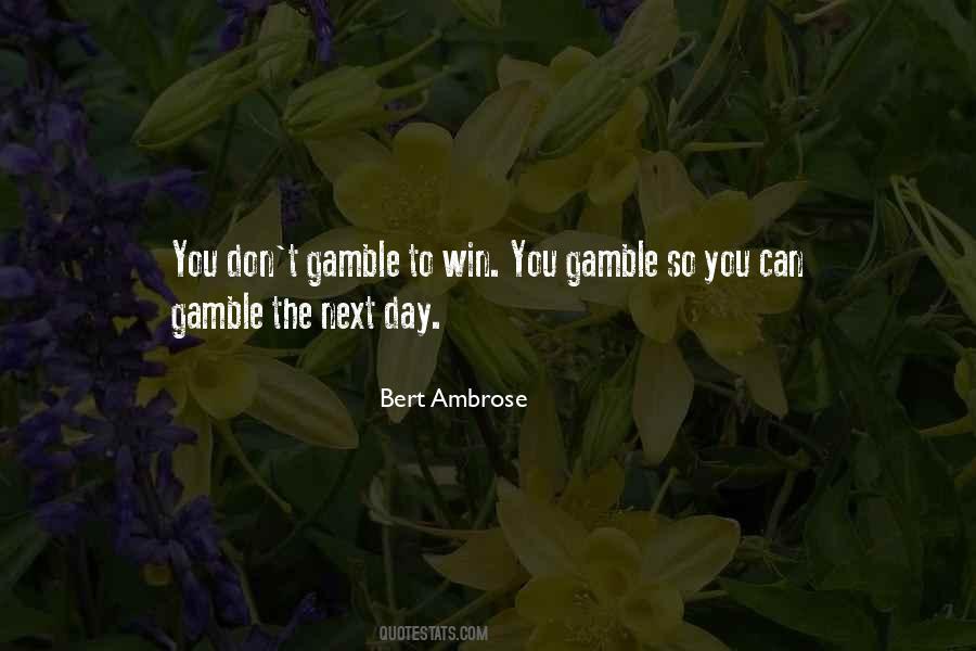 Bert Ambrose Quotes #1323983