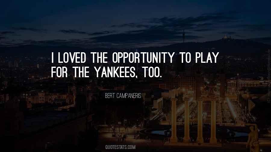 Bert Campaneris Quotes #944384