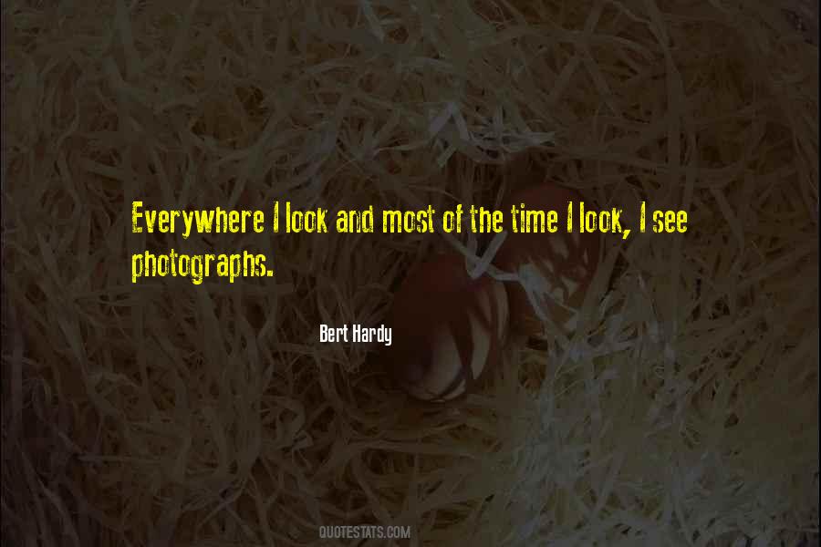 Bert Hardy Quotes #887765