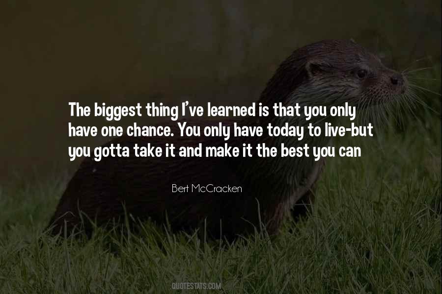 Bert McCracken Quotes #260529