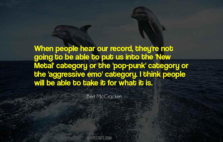 Bert McCracken Quotes #35072