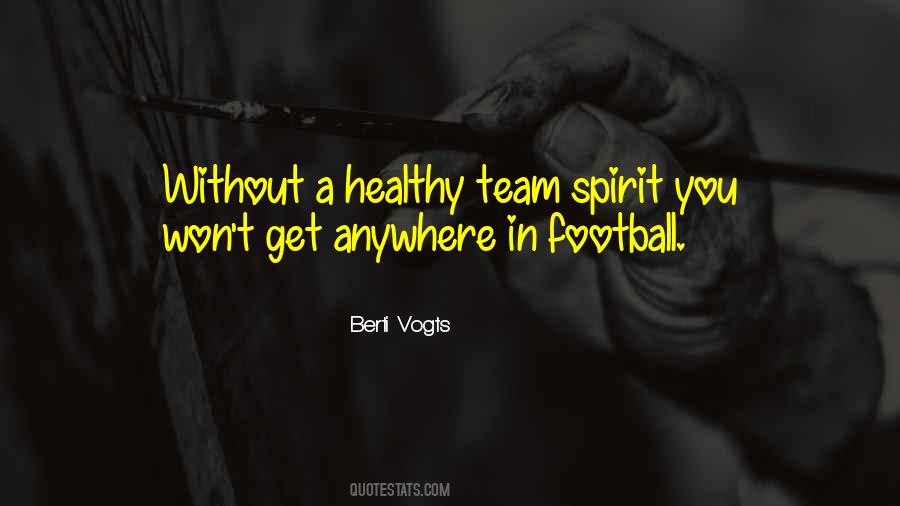 Berti Vogts Quotes #1601927