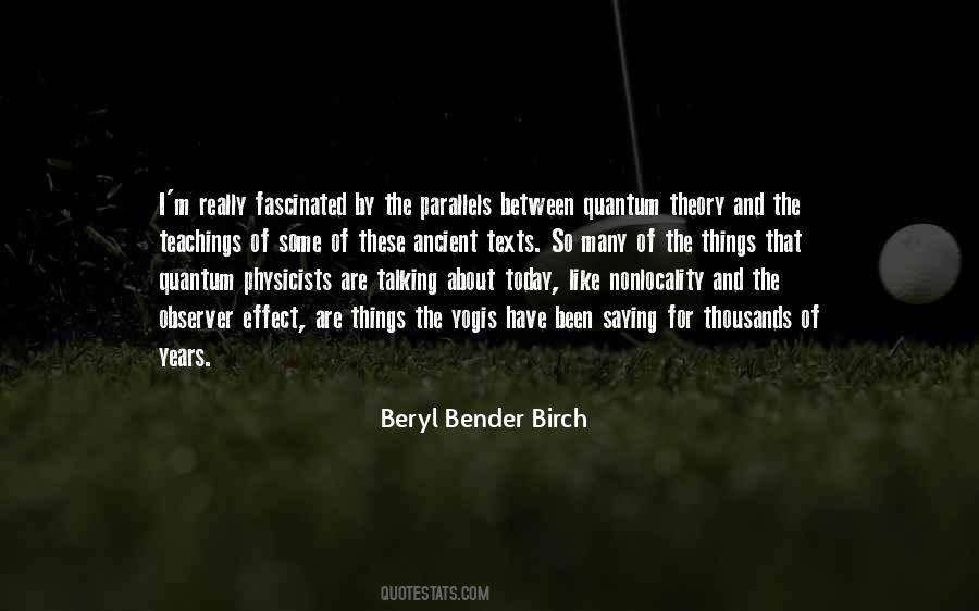 Beryl Bender Birch Quotes #1714540