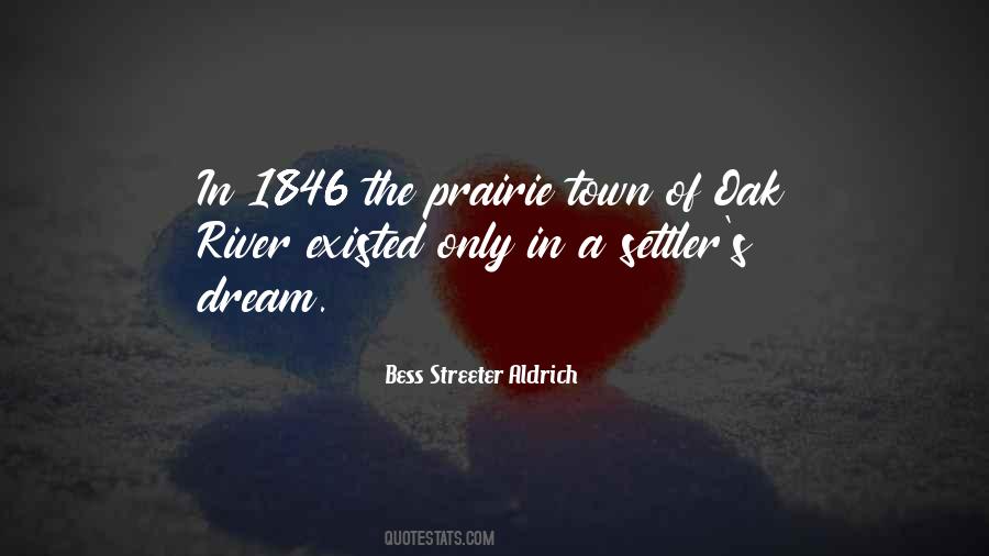 Bess Streeter Aldrich Quotes #968076