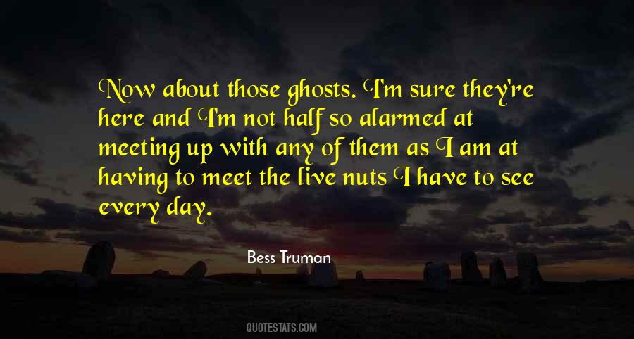 Bess Truman Quotes #1403021