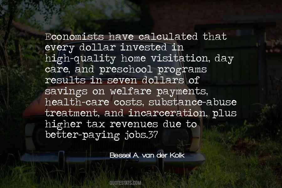 Bessel A. Van Der Kolk Quotes #1531418