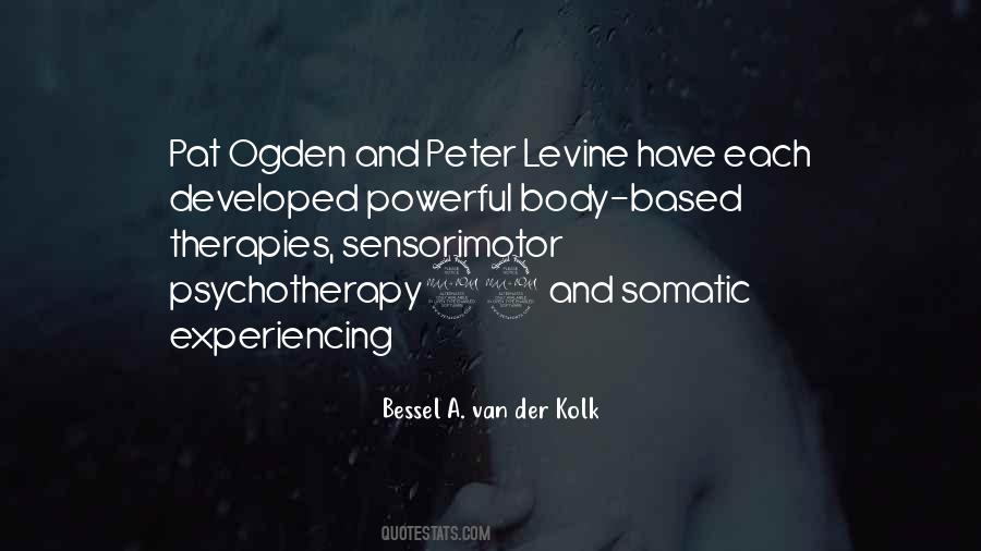 Bessel A. Van Der Kolk Quotes #1700646