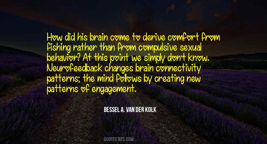 Bessel A. Van Der Kolk Quotes #1749839