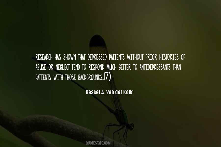 Bessel A. Van Der Kolk Quotes #940092