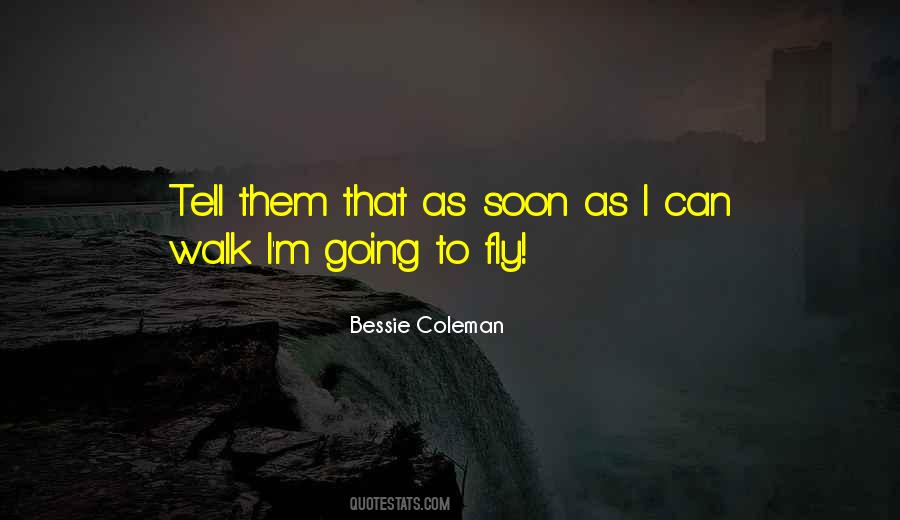 Bessie Coleman Quotes #1471494