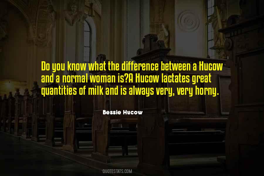 Bessie Hucow Quotes #1275768