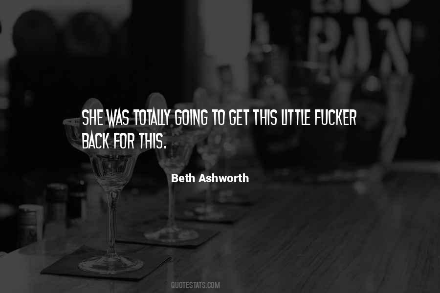 Beth Ashworth Quotes #362457