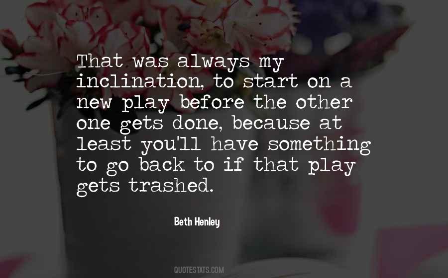 Beth Henley Quotes #451262