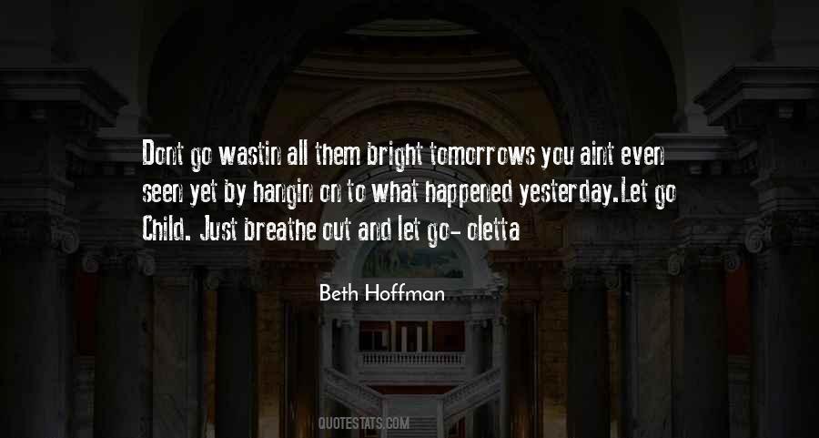 Beth Hoffman Quotes #454549