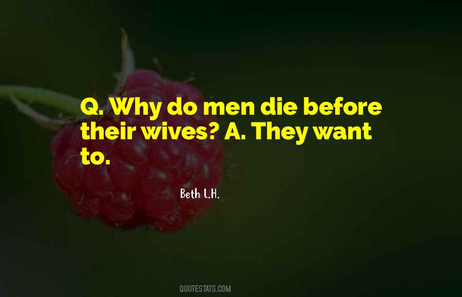 Beth L.H. Quotes #1410046 Beth L.H. Quotes #1410046