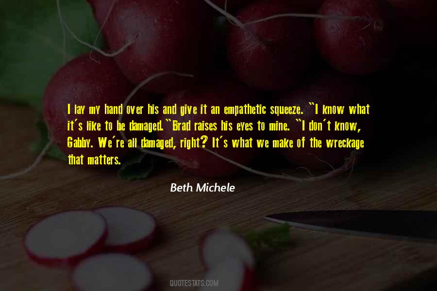 Beth Michele Quotes #1821925