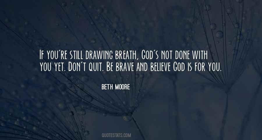 Beth Moore Quotes #1198228