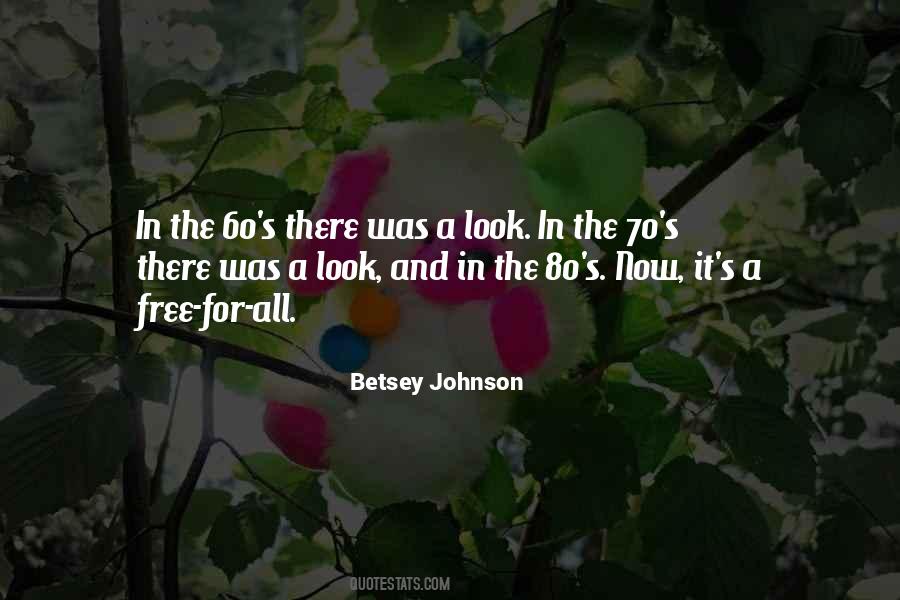 Betsey Johnson Quotes #1414666