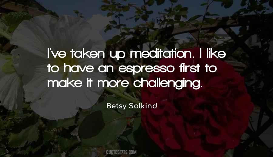 Betsy Salkind Quotes #1178548