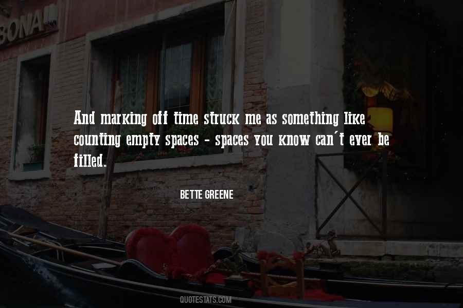Bette Greene Quotes #1464739