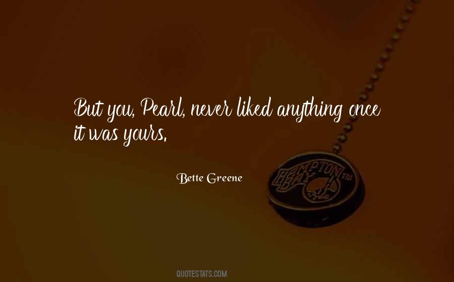 Bette Greene Quotes #150413