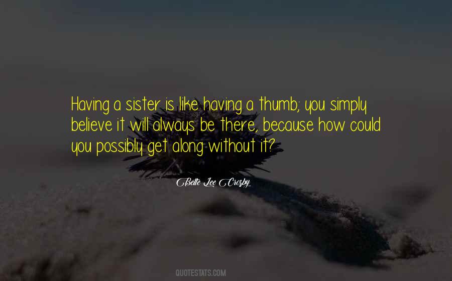 Bette Lee Crosby Quotes #1256508