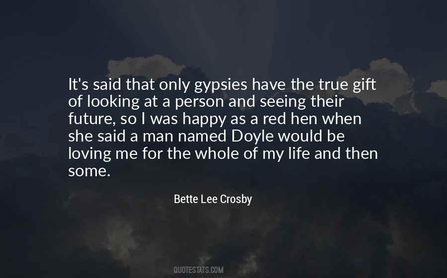 Bette Lee Crosby Quotes #1555913